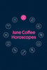  June coffee horoscopes 