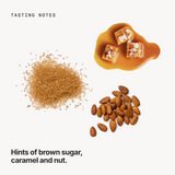 Tasting notes: brown sugar, caramel and nut