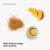  Tasting notes: brown sugar, citrus and tea 