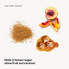  Tasting notes: brown sugar, stone fruit and caramel 