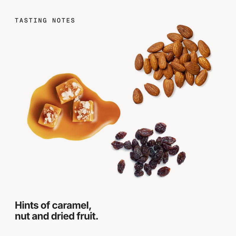 Tasting notes: caramel, nut and dried fruit