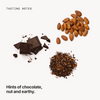  Tasting notes: chocolate, nut and earthy 