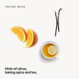 Tasting notes: citrus, baking spice and tea