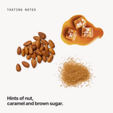 Tasting notes: nut, caramel and brown sugar