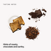  Tasting notes: roasty, chocolate and earthy 